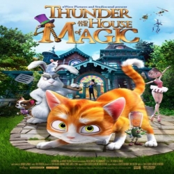 فلم الكرتون ثاندر والبيت السحري Thunder and the House of Magic 2013 مترجم