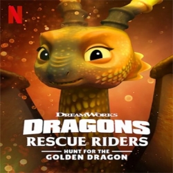 فيلم تنانين فريق الإنقاذ: التنين الذهبي Dragons: Rescue Riders: Hunt for the Golden Dragon 2020 - مدبلج للعربية 